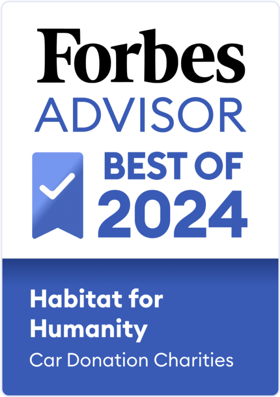 Forbes Advisor Best Car Donation Charities of 2024 - Habitat for Humanity badge